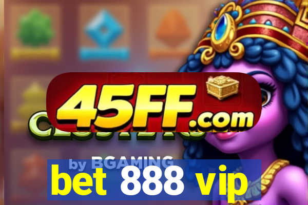 bet 888 vip